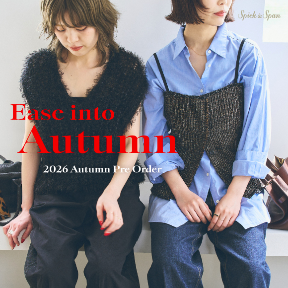 Ease into Autumn -2026 Autumn Pre Order-