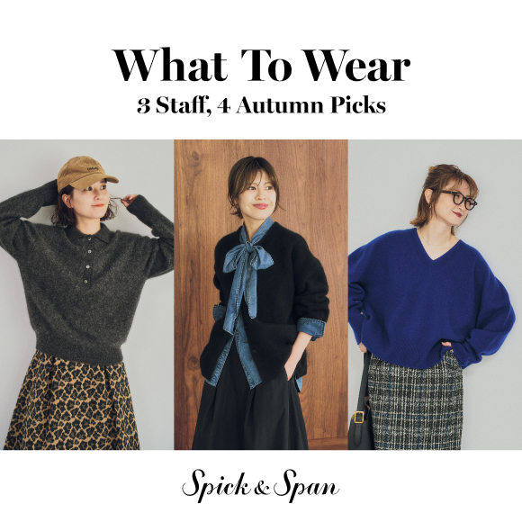 What To Wear|3 Staff, 4 Autumn Picks